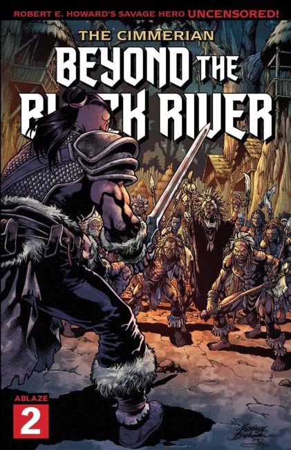 The Cimmerian: Beyond the Black River #2
