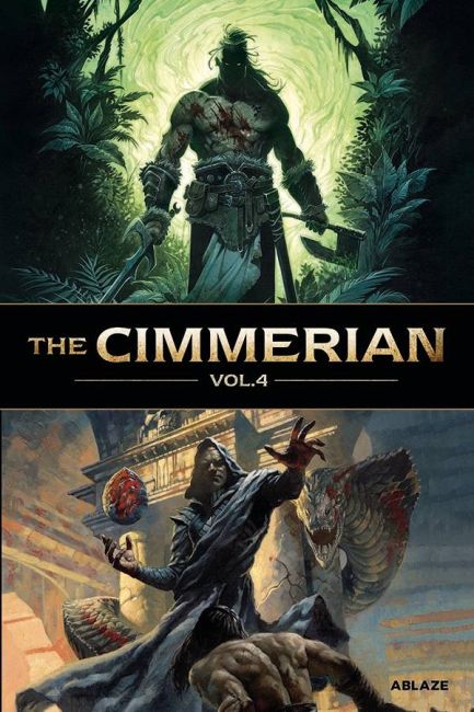 The Cimmerian Volume 4: Beyond the Black River & Hour of the Dragon