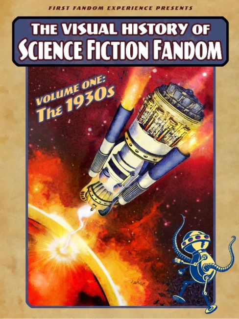 The Visual History of Science Fiction Fandom, Volume One: The 1930s