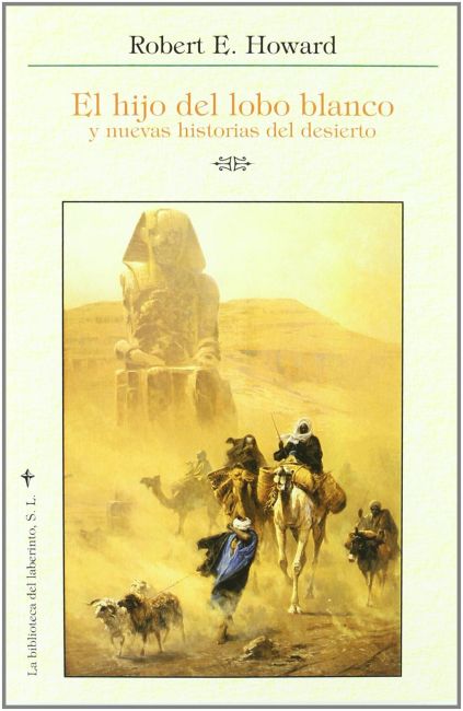 El hijo del lobo blanco y nuevas historias del desierto
