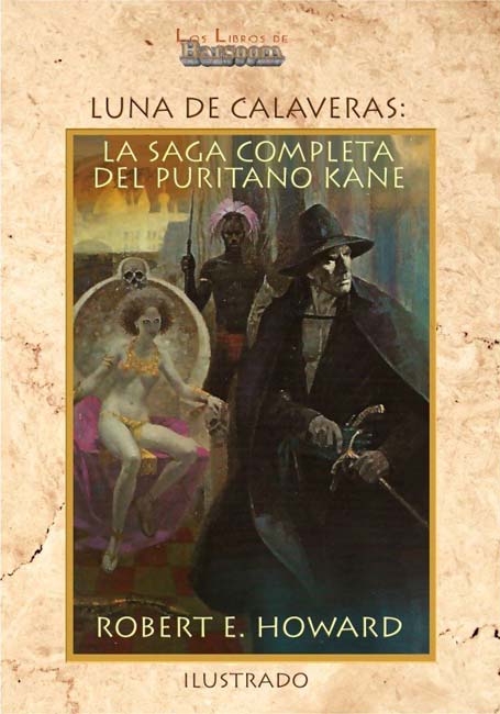 Luna de calaveras. La saga completa del puritano Kane