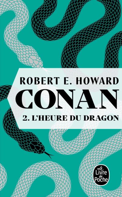 L'Heure du dragon (Conan, Tome 2)