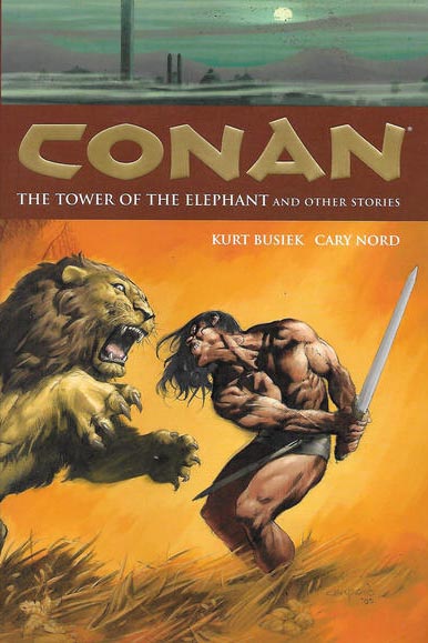 Conan Volume 3: The Tower of the Elephant and Other Stories