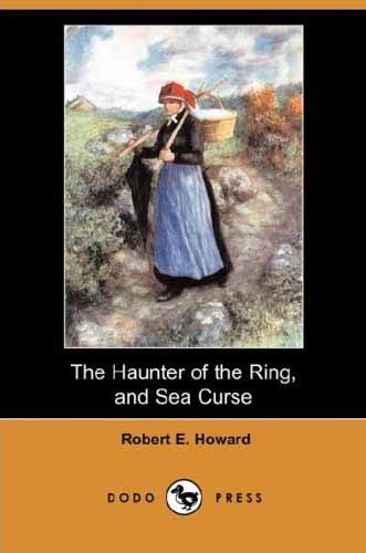 The Haunter of the Ring and Sea Curse